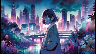 【BGM】No.02/ LoFi  Music ♪ Chill and Relaxing【30min】