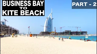 Business Bay to Kite Beach Dubai Complete Walk - Part 2 | 4K | Dubai