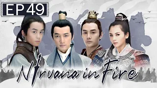 Nirvana in Fire EP49 | Hu Ge | Chinese  drama