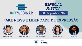 Webinar: Especial Justiça - Fake News e Liberdade de expressão