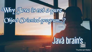 Why Java is not pure Object oriented programming language || Java Interview questions-1