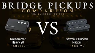 Railhammer HEAVY 90 vs Seymour Duncan NAZGUL - Bridge Guitar Pickup Comparison Tone Demo