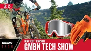 Fox Live Valve And The New Scott Ransom | GMBN Tech Show Ep 35
