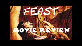 Feast  Movie Review   Monster Movie