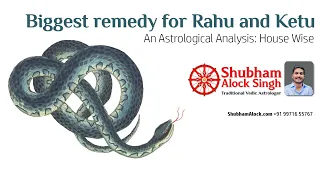 Remedies for Rahu and Ketu | When Rahu and Ketu are Good and Bad | Rahu and Ketu Prediction Secrets