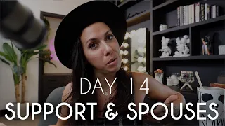 SUPPORT & SPOUSES - DAILY GRIND DAY 14