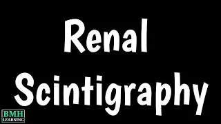 Renal Scintigraphy | Nuclear Renal Imaging | Renogram Scan |