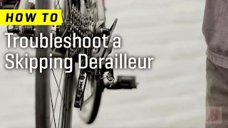 How to Troubleshoot a Skipping Derailleur