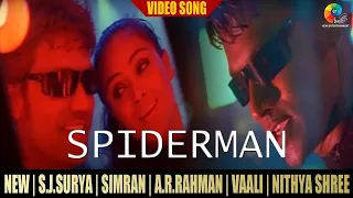 Spiderman - Video Song | New | S.J.Surya | Simran | A.R.Rahman | Vaali | Sadhana Sargam