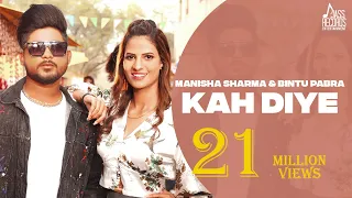 Kah Diye (Official Video) Manisha Sharma | Bintu Pabra | Kp kundu | Haryanvi Songs 2022