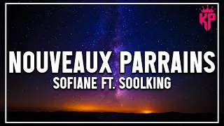 Sofiane - Nouveaux Parrains Ft. Soolking ( Paroles/Lyrics ) 🎶