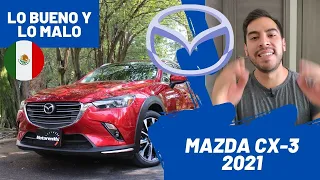 Mazda CX-3 2021 - Lo BUENO y lo MALO | Daniel Chavarría