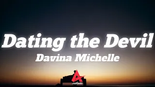 Davina Michelle - Dating the Devil (Lyrics)