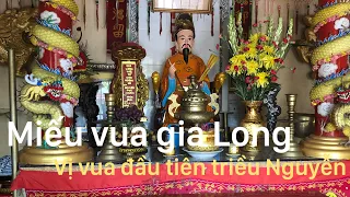 Miếu vua Gia Long dấu tích vua Gia Long trên đất Tây Nam Bộ.///King Gia Long Temple.