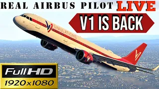V1 is Back | REAL Airbus Captain | MAX TOGA | Toliss A321 NEO LR