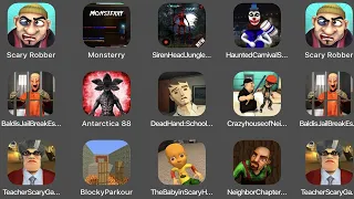 Scary Robber,Monsterry.Siren Head Jungle,Haunted Carnival,Baldi JailBreak,Antarctica 88,Crazy House,