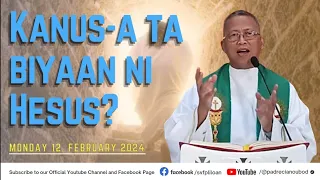 "Kanus-a ta biyaan ni Hesus?" - 02/12/2024 Misa ni Fr. Ciano Ubod sa SVFP.