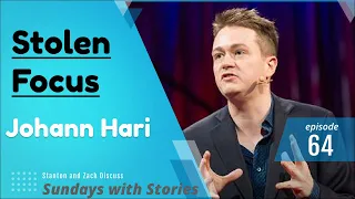 Johann Hari | Stolen Focus: Why You Can't PAY ATTENTION - And How to Think Deeply Again