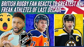 🇬🇧  BRIT Rugby Fan Reacts To The Greatest NHL Hockey FREAK OF NATURE Athletes Of The Last Decade!