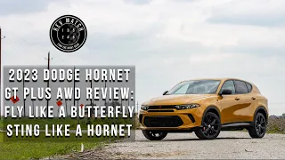 2023 Dodge Hornet GT Plus AWD Review: Fly Like a Butterfly Sting Like a Hornet