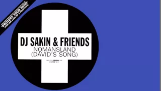 DJ Sakin & Friends - Nomansland (David's Song) (Polaris Mix)