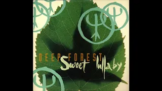 Deep Forest - Sweet Lullaby (Original Extended) - 1992