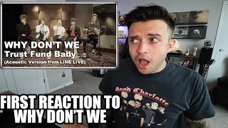 First Reaction To Why Don't We - Trust Fund Baby Acoustic