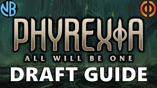 PHYREXIA: ALL WILL BE ONE DRAFT GUIDE!!! Top Commons, Archetype Overviews, and MORE!!!