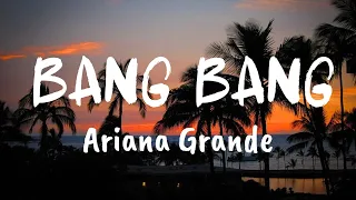 Bang Bang (Lyrics) Jessie J ft. Ariana Grande & Nicki Minaj