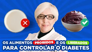 Supreenda-se: os alimentos proibidos e os liberados para CONTROLAR o DIABETES