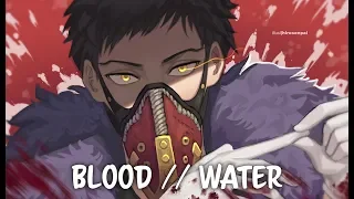 Nightcore - Blood // Water (Grandson)