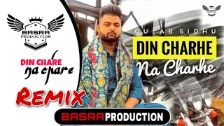 Din Charhe Na Charhe - Gulab Sidhu Remix Basra Production New Song | Munda Sidhua Da Album