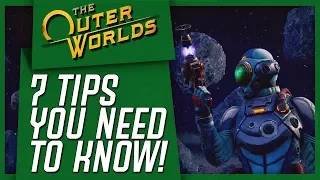 The Outer Worlds: 7 Tips You NEED To Know Before Starting!