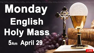 Catholic Mass Today I Daily Holy Mass I Monday April 29 2024 I English Holy Mass I 5.00 AM