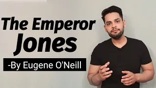 The Emperor Jones by eugene o'neill in hindi Summary
