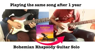 Playing the same song after 1 year - Electric Guitar Progress - Bohemian Rhapsody