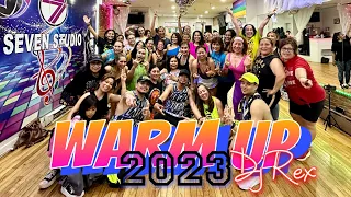 WARM UP 2023 | ZUMBA | Dj Rex | By: ZIN JOEL