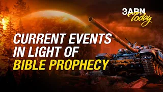 Current Events in Light of Bible Prophecy | 3ABN Today Live (TDYL220028)