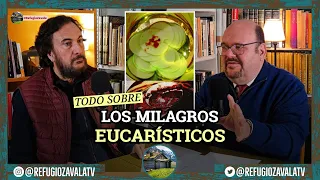 PROGRAMA 56: ÚLTIMAS NOTICIAS DE LOS MILAGROS EUCARÍSTICOS. Habla uno de los mayores expertos.