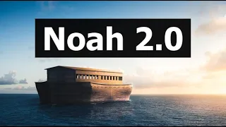 Noah 2.0
