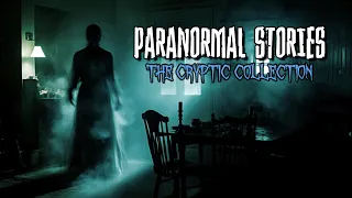 5 PARANORMAL STORIES [The Cryptic Collection #2 - Part 1/3]