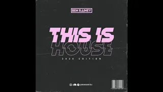 Ben Rainey - This is House 2020 Mashup Pack