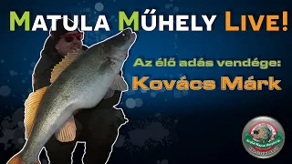 Matula Műhely Live! - Kovács Márkkal | Horgászirodalom és Süllőzés