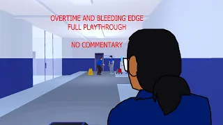 Overtime and Bleeding Edge Full Playthrough, No Commentary