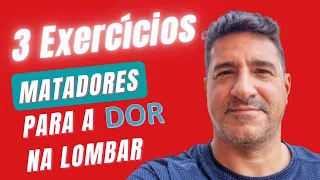 3 Exercícios Matadores para a Dor na Lombar