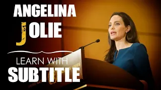 Part1: Angelina Jolie || what we stand for || English subtitles || English Speeches