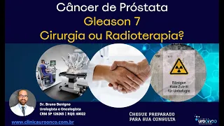 Tratamos Com Sucesso Mais um Paciente com Câncer de Próstata | 67 Anos com Gleason 7 | Veja como foi