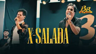 Bob e Robson - X-Salada