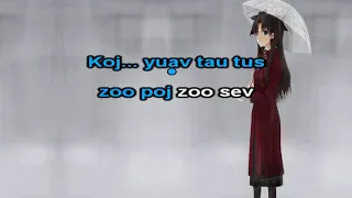 Koj Mus Tau Zoo Neej Instrumental + Lyrics - Zuag Lauj