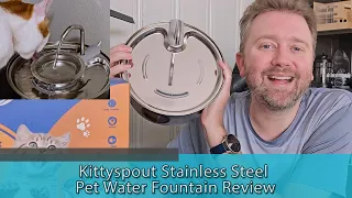 DISHWASHER SAFE CAT FOUNTAIN - Kittyspout Stainless Steel Pet Water Fountain Review